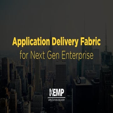 Application Delivery Fabric for Next Gen Enterprise