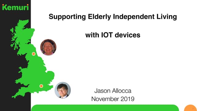 Supporting Elderly Independent Living with IOT devices
