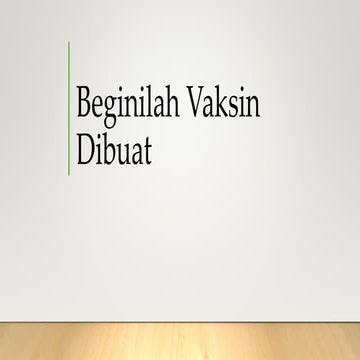 Kenapa membuat vaksin lama