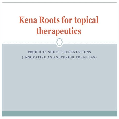 Kena roots products-superiority-presentation