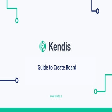 Kendis - Guide to Create Board, Configure Teams, Sprints and Get Features fro...