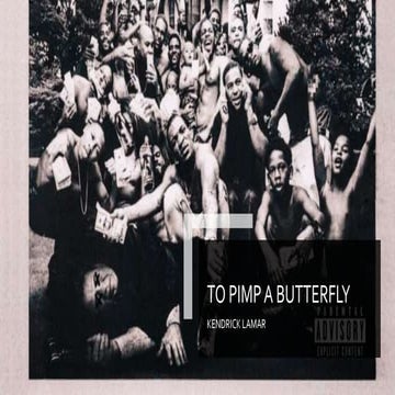 KENDRICK LAMAR : TO PIMP A BUTTERFLY REVIEW | PPTX