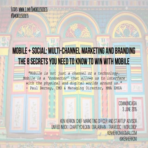 Mobile + Social: Multi-Channel Marketing and Branding | The 8 Secrets You Need to Know to Win with Mobile
