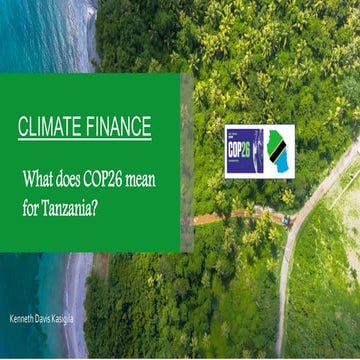 Climate finance and cop26 - implications for Tanzania 