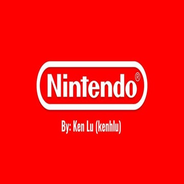 Nintendo Presentation EECS 441 - Ken Lu