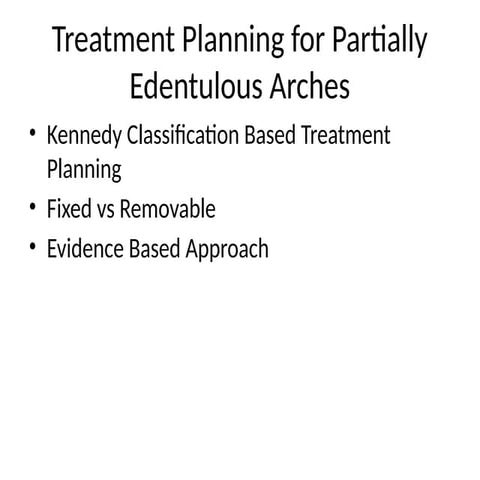 Comprehensive Treatment Planning for Partially Edentulous Arches Using ...