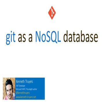 Kenneth Truyers - Using Git as a NoSql database - Codemotion Milan 2018