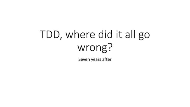 Ian Cooper webinar for DDD Iran: Kent beck style tdd   seven years after