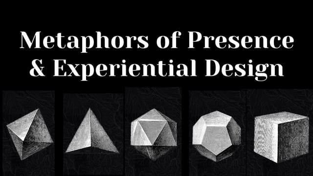 Metaphors of Presence: An Experiential Design Framewok for VR & AR