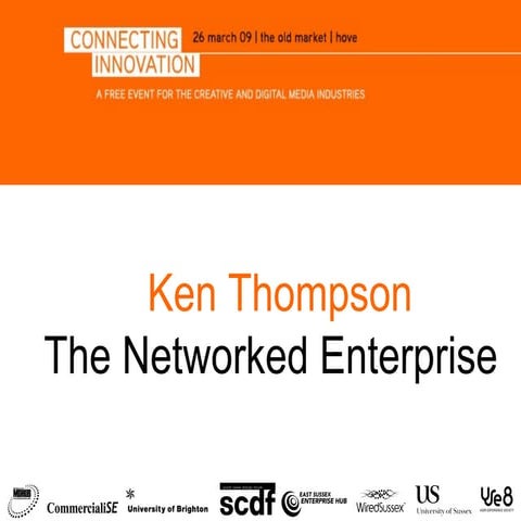 Connecting Innovation - Virtual Networked Enterprises - Ken Thompson
