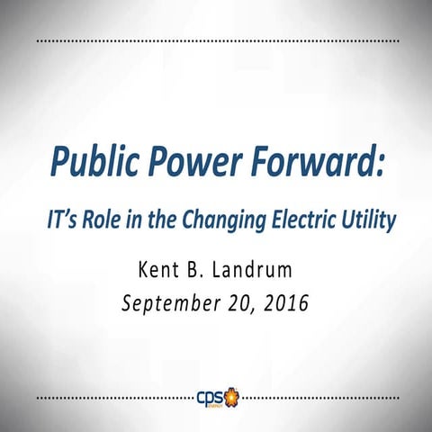 Public Power Forward:  IT's Role in the Changing Electric Utility