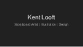 Kent Looft, Storyboard Artist & Advertising Design 