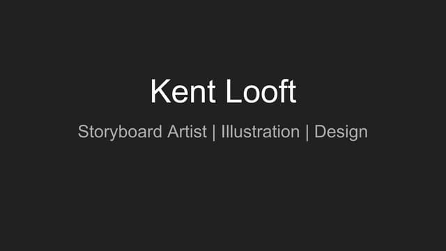 Kent Looft, Storyboard Artist & Advertising Design 