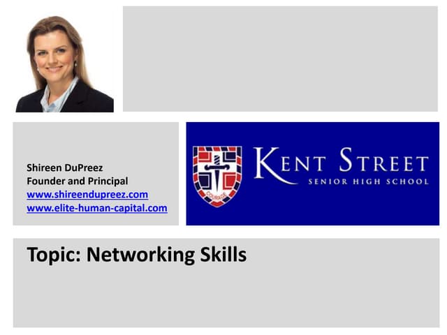 Networking Skills - Kent St High School Presentation - Shireen DuPreez - Dece...