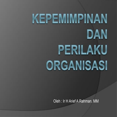 Kepemimpinan dan perilaku organisasi