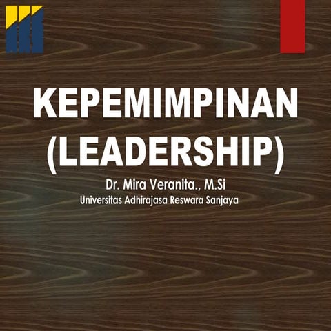 KEPEMIMPINAN (LEADERSHIP)