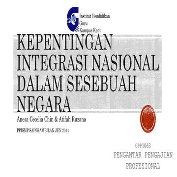 GPP1063 : Kepentingan Integrasi Nasional