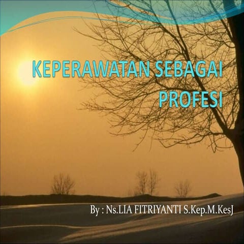KEPERAWATAN SEBAGAI PROFESI 2021.pptx