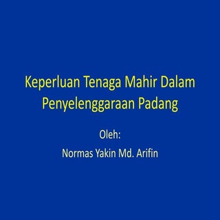 Keperluan tenaga mahir di padang