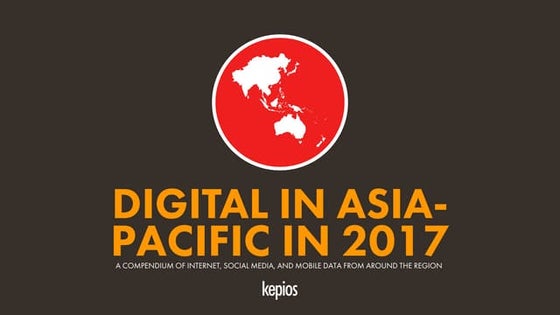 Digital in APAC in 2017