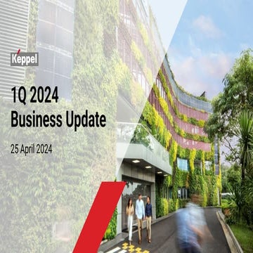 Keppel Ltd. 1Q 2024 Business Update  Presentation Slides