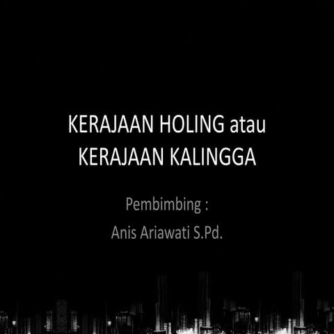 Kerajaan holing atau kerajaan kalingga ppt