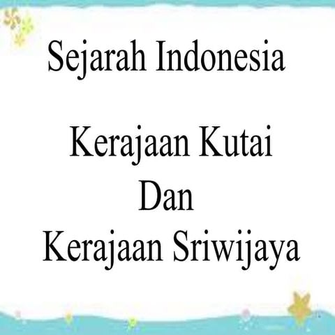 Kerajaan kutai dan kerajaan sriwijaya
