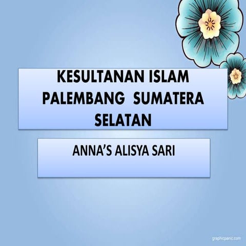 Kerajaan palembang SUMATERA SELATAN, letak geografis, politik sosial ekonominya,