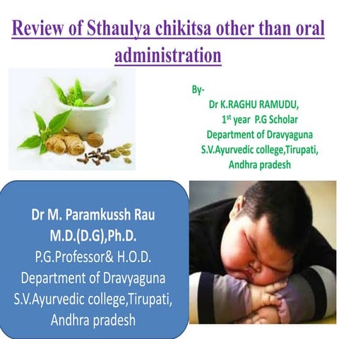 Sthaulya chikitsa other than oral administration