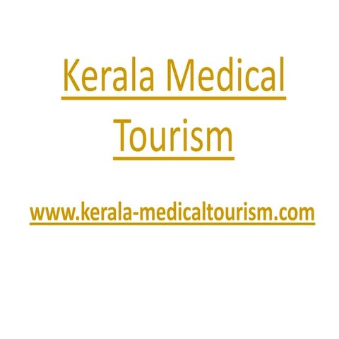 kerala medical tourism | tourism industry | travel and tourism | health tourism