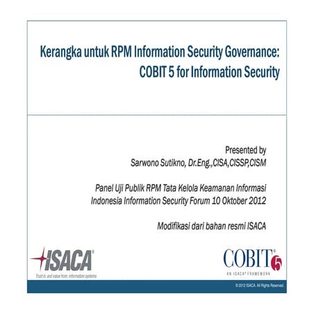Kerangka untuk RPM Information Security Governance: COBIT 5 for Information S...