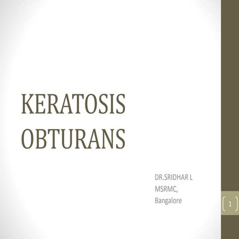 Keratosis obturans