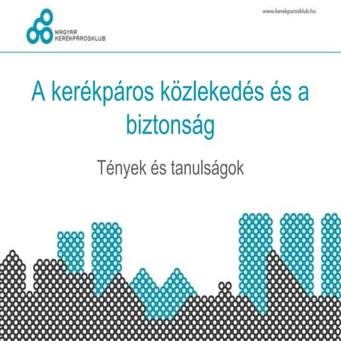 A kerékpáros közlekedés és biztonság 