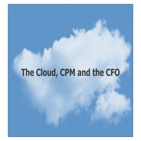 The Cloud, CPM and the CFO