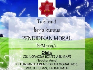 KERJA KURSUS PENDIDIKAN MORAL SPM