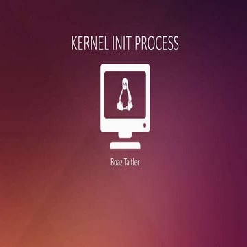 Linux Kernel Init Process | PPT