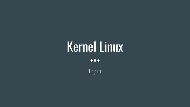 Linux Kernel Input: mouse, teclado, joystick