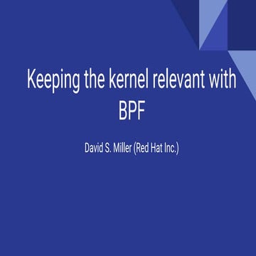 Kernel Recipes 2019 - The ubiquity but also the necessity of eBPF as a techno...