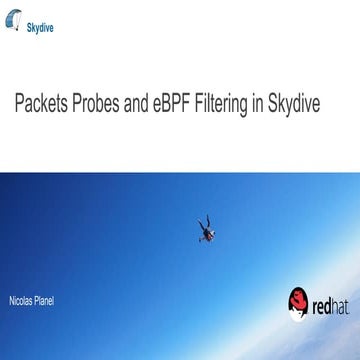 Kernel Recipes 2018 - Packets probes and eBPF filtering in Skydive - Nicolas ...