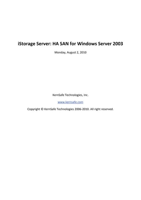 Kern safe istorage server-high-availability-iscsi-san-for-windows-server-2003...