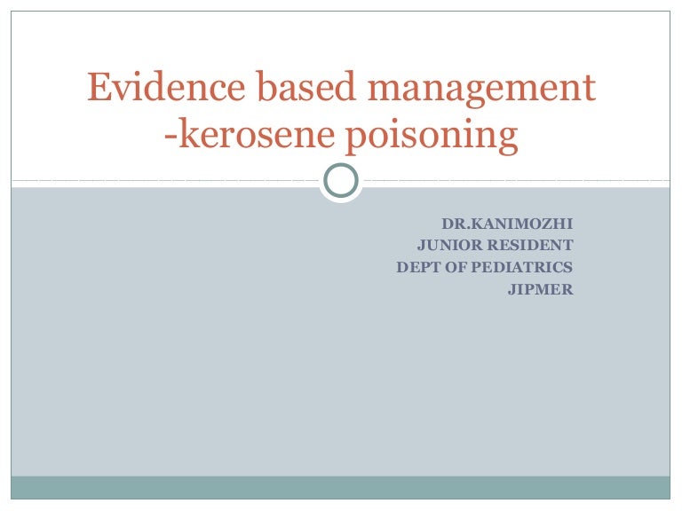 Kerosene poisoning evidence based management