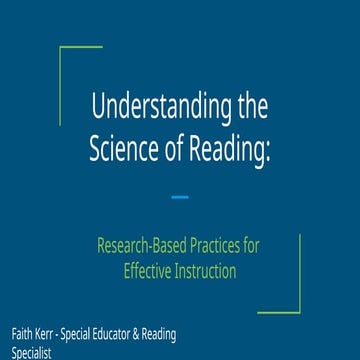 Kerr, F - Topic 1 - Understanding the Science of Reading.pptx