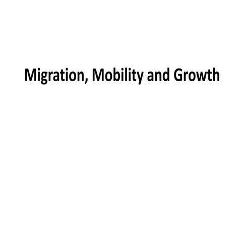Migration, Mobility and Growth, William Kerr
