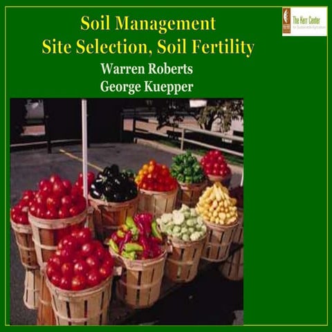 Soil Management, Site Selection. Soil Fertility
