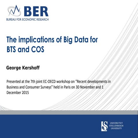 The implications of Big Data for BTS and COS