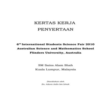 Kertas Kerja program International Students Science Fair 2010, Adelaide, Aust...