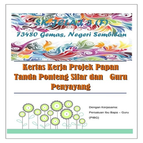 Kertas kerja papan tanda projek papan tanda ponteng sifar dan guru penyayang