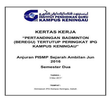 KERTAS KERJA PERTANDINGAN BADMINTON (BEREGU) TERTUTUP 