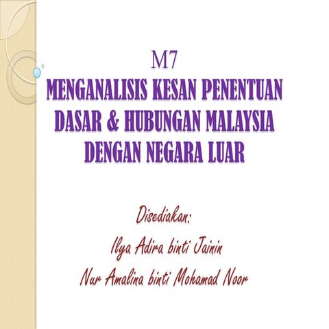 Kesan penentuan dasar & hubungan malaysia dgn negara luar   lya & lynn