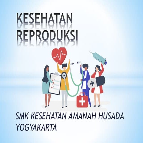 POWERPOINT KESEHATAN REPRODUKSI REMAJA ( PPT KESPRO REMAJA ) | PDF